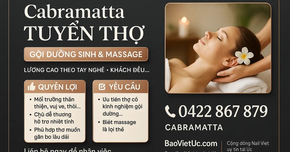 SHOP TẠI CABRAMATTA CẦN TUYỂN THỢ GỘI DƯỠNG SINH & MASSAGE