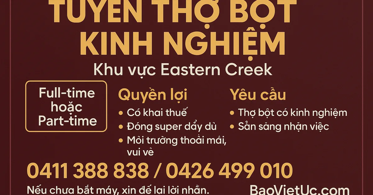 TUYỂN THỢ BỘT CÓ KINH NGHIỆM – EASTERN CREEK