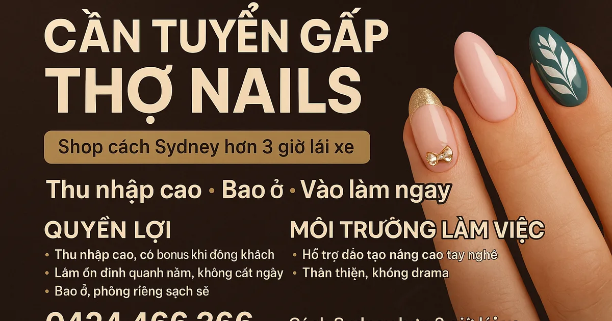 CẦN TUYỂN THỢ NAILS – THU NHẬP CAO, BAO Ở
