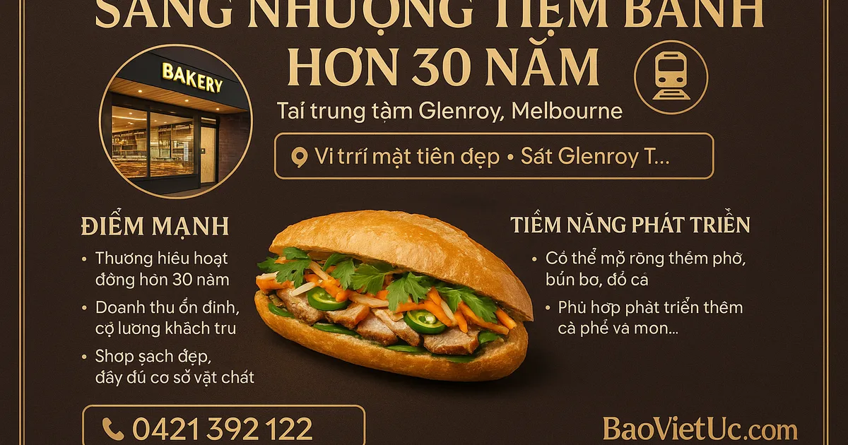 SANG NHƯỢNG TIỆM BÁNH MÌ HƠN 30 NĂM – GLENROY, MELBOURNE