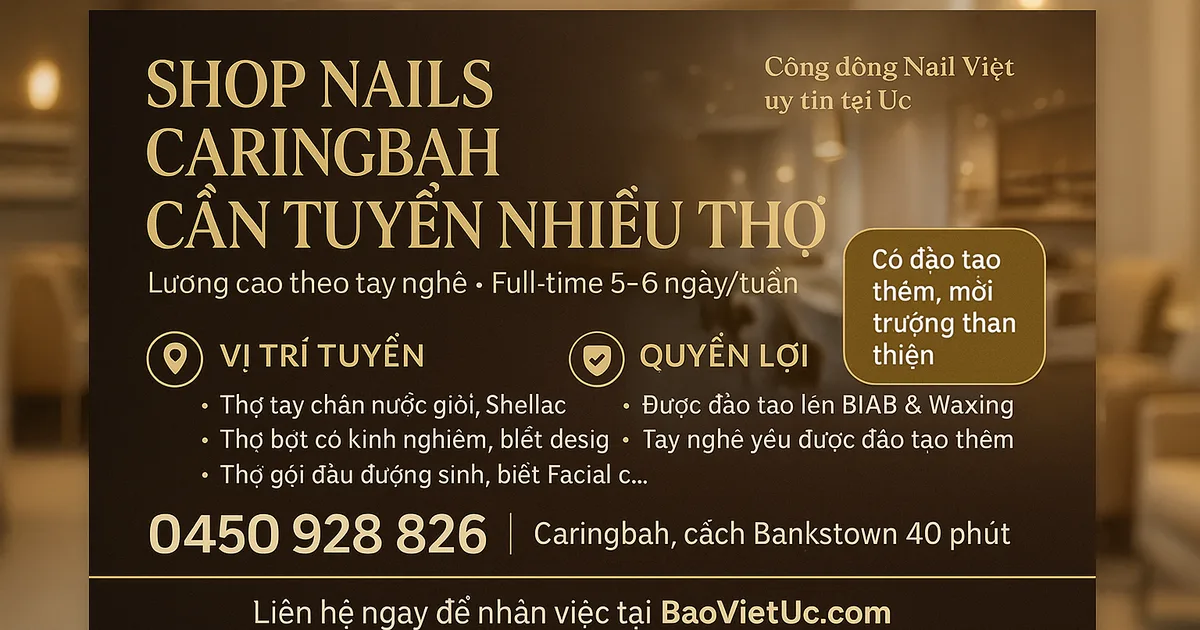 SHOP NAILS VÙNG CARINGBAH CẦN TUYỂN NHIỀU THỢ