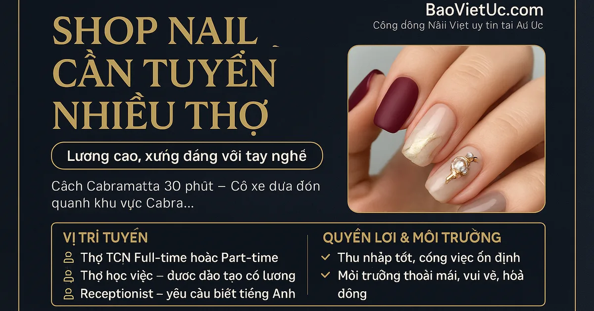 SHOP NAIL CÁCH CABRAMATTA 30 PHÚT – CẦN TUYỂN NHIỀU THỢ
