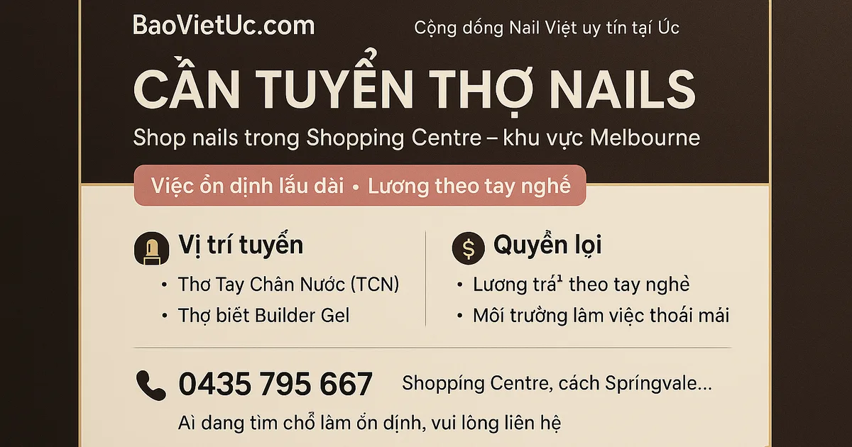 CẦN TUYỂN THỢ NAILS – MELBOURNE