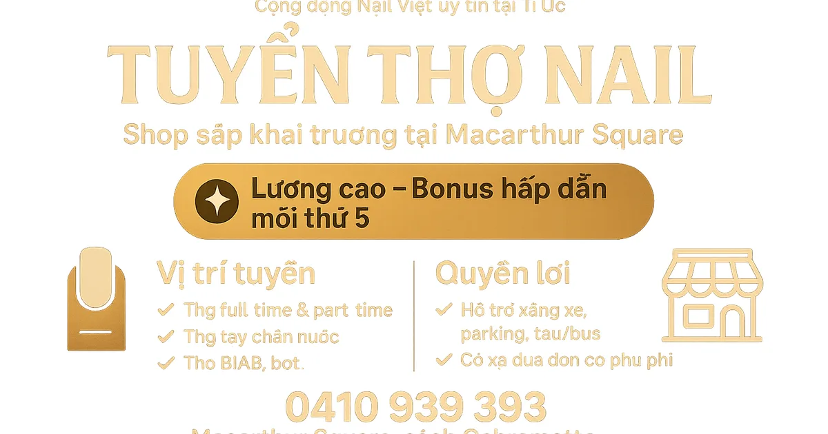 TUYỂN THỢ NAIL – MACARTHUR SQUARE